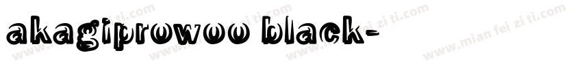 akagiprowoo black字体转换
